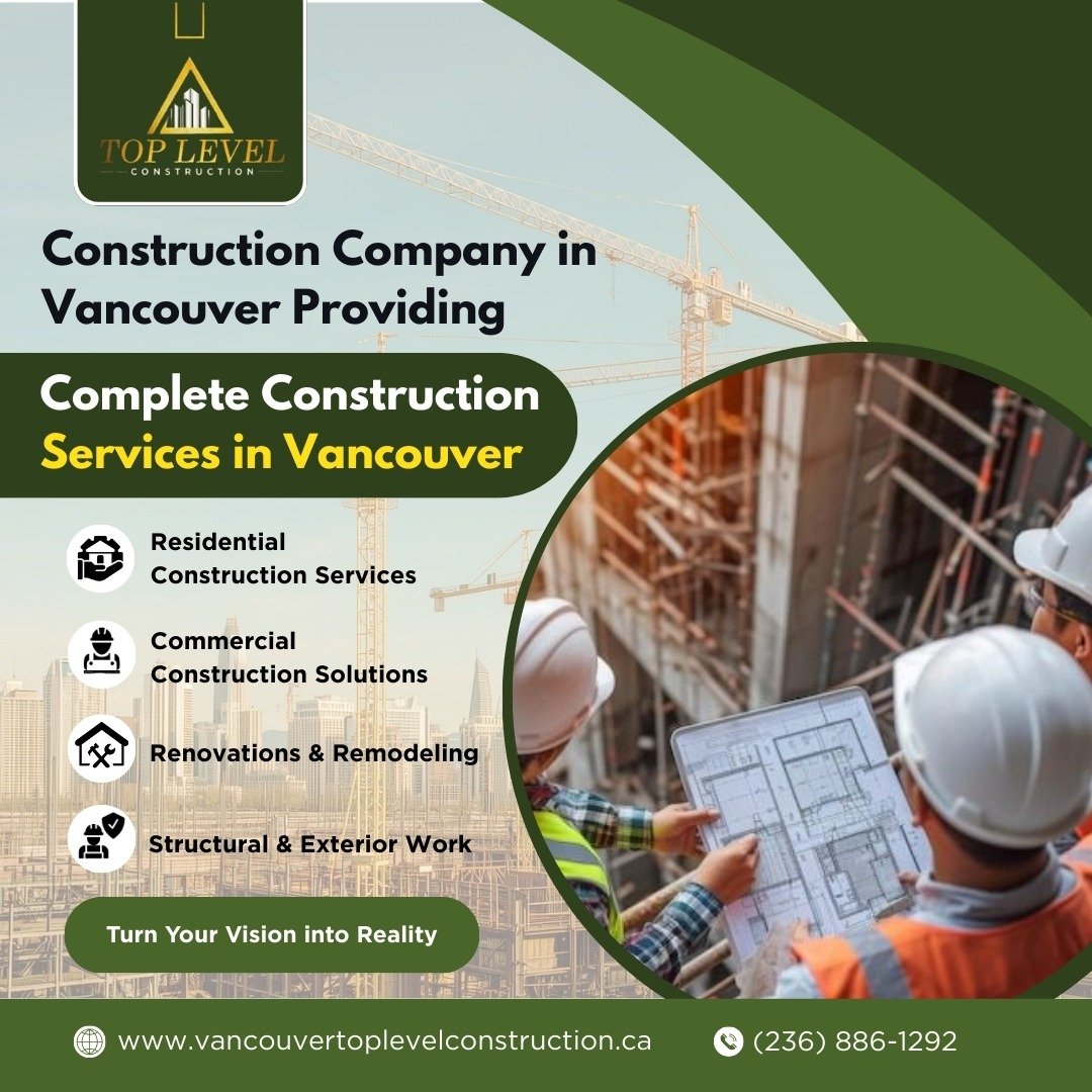 Construction company in Vancouver providing complete residential and commercial construction services